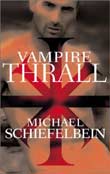 Michael Schiefelbein: Vampire Thrall