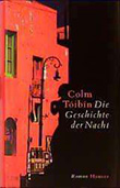Colm Tóibín: Die Geschichte der Nacht - € 19.95
