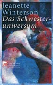 Jeanette Winterson: Das Schwesteruniversum