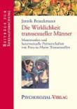 Jannik Brauckmann: Die Wirklichkeit transsexueller Männer