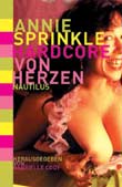 Gabrielle Cody (Hg.): Annie Sprinkle - Hardcore von Herzen