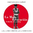 Alberto Iglesias: La Mala Educacin - Schlechte Erziehung OST