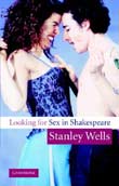 Stanley Wells: Looking for Sex in Shakespeare